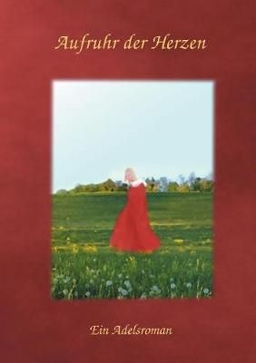 Aufruhr der Herzen By P W J Licht 9783746012421 (Paperback)