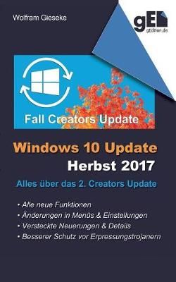 Windows 10 Update - Herbst 2017 By Wolfram Gieseke 9783746014845
