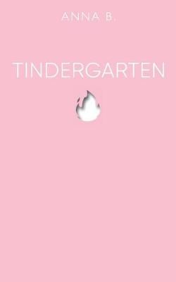 Tindergarten By B 9783746025773 (Paperback)