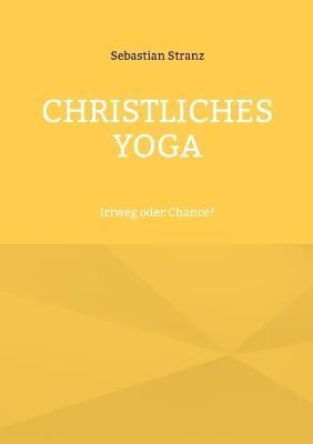 Christliches Yoga By Stranz 9783746026367 (Paperback)