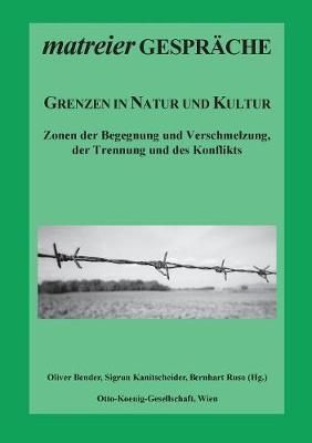 Grenzen in Natur und Kultur 9783746030425 (Paperback)