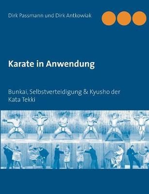 Karate in Anwendung By Passmann 9783746031323 (Paperback)