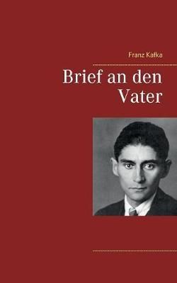 Brief an den Vater By Franz Kafka 9783746031491 (Paperback)