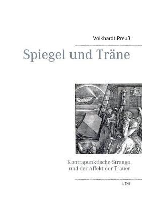 Spiegel und Trane By Volkhardt Preuß 9783746032368 (Paperback)