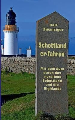 Schottland er-fahren By Zwanziger 9783746032764 (Paperback)