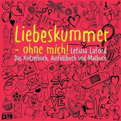 Liebeskummer - ohne mich! By Laford 9783746035604 (Paperback)