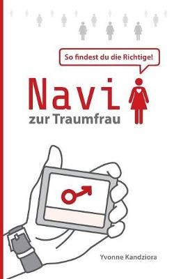 Navi Zur Traumfrau By Yvonne Kandziora 9783746035857 (Paperback)