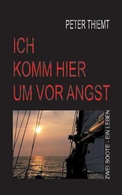 Ich komm hier um vor Angst By Thiemt 9783746056463 (Paperback)