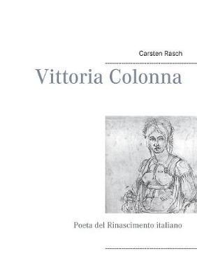 Vittoria Colonna By Carsten Rasch 9783746063485 (Paperback)