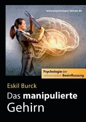 Das Manipulierte Gehirn By Burck 9783746065311 (Paperback)