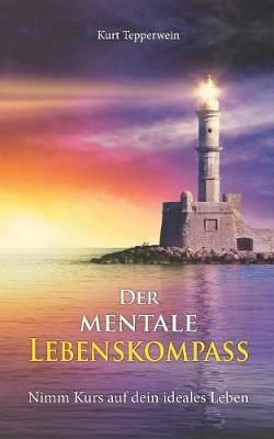 mentale Lebenskompass By Tepperwein 9783746081755 (Paperback)