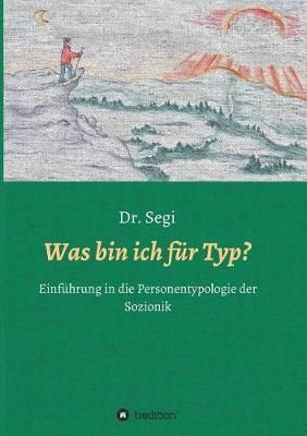 Was Bin Ich Für Typ? By Dr Segi 9783746933337 (Paperback)