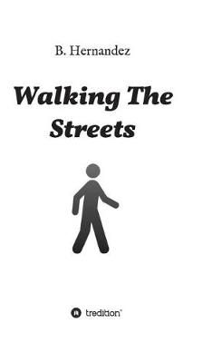 Walking the Streets By Hernandez 9783746948850 (Hardback)