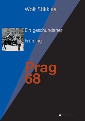 Ein Geschundener Frühling By Dr Wolf Stikklas 9783746954639