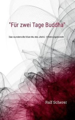 "Für zwei Tage Buddha" By Scherer 9783748119685 (Paperback)