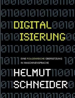 Digitalisierung By Helmut Schneider 9783748125853 (Paperback)
