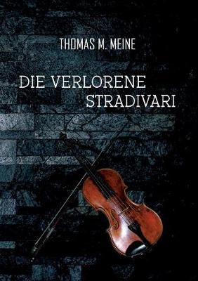 verlorene Stradivari By Meine 9783748138150 (Paperback)