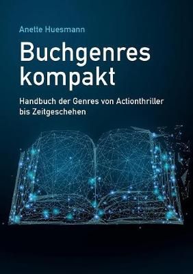 Buchgenres kompakt By Anette Huesmann 9783748145110 (Paperback)