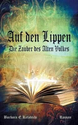 Auf den Lippen By Ketabtchi 9783748149217 (Paperback)