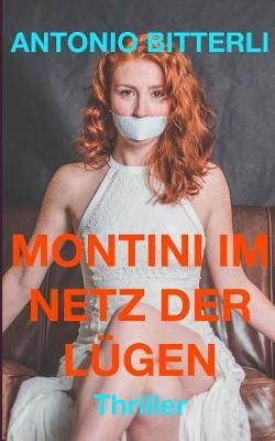 Montini im Netz der Lügen By Bitterli 9783748155881 (Paperback)