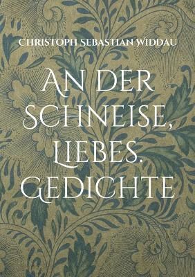 der Schneise, Liebes By Widdau 9783748160311 (Paperback)