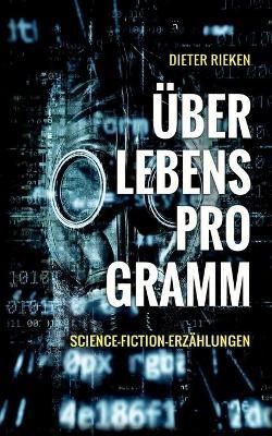 UEberlebensprogramm By Dieter Rieken 9783748182726 (Paperback)