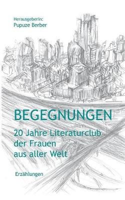 Begegnungen By Pupuze Berber 9783748191582 (Paperback)