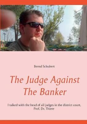 Judge Against The Banker By Schubert 9783748194149 (Paperback)