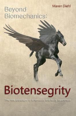 Beyond Biomechanics - Biotensegrity By Diehl 9783748209225 (Hardback)