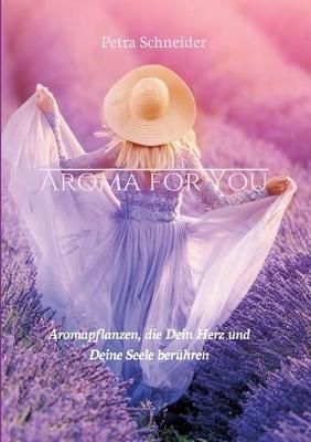 Aroma for You By Petra Schneider 9783748249597 (Paperback)
