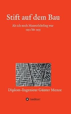Stift auf dem Bau By Menze 9783748280217 (Hardback)