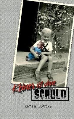 Keiner ist ohne Schuld By Bottke 9783749406814 (Paperback)