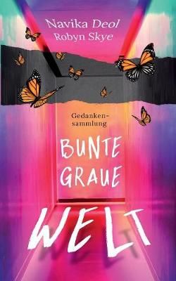 Bunte Graue Welt By Deol 9783749407316 (Paperback)