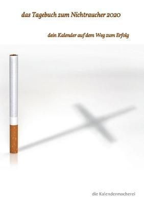 Tagebuch zum Nichtraucher 2020 By (notizbücher) 9783749421978