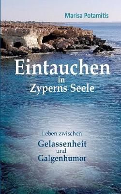 Eintauchen in Zyperns Seele By Potamitis 9783749437252 (Paperback)