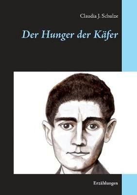 Der Hunger der Käfer By Schulze 9783749448326 (Paperback)