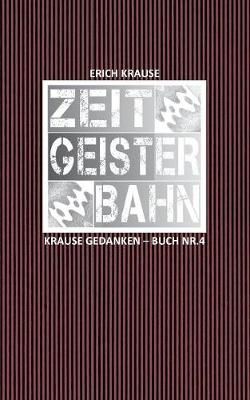 Zeitgeisterbahn By Krause 9783749449019 (Paperback)