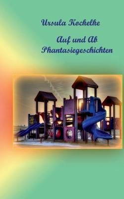 Auf und Ab By Kockelke 9783749467563 (Paperback)
