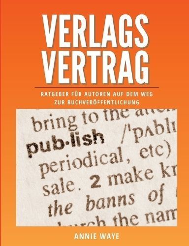 Verlagsvertrag By Annie Waye 9783749478897 (Paperback)