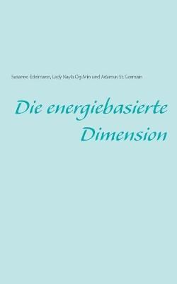 energiebasierte Dimension By Edelmann 9783749479818 (Paperback)