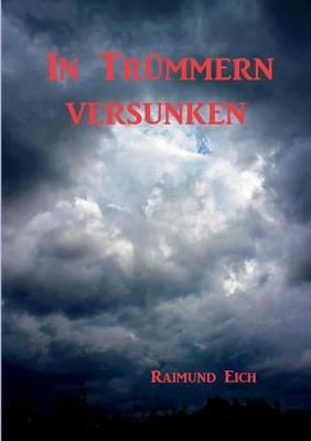 In Trümmern versunken By Eich 9783749497959 (Paperback)