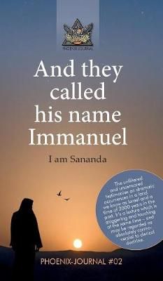 And they called his name Immanuel By Of the Phoenix-Journals