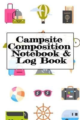Campsite Composition Notebook & Log Book By Woodland 9783749728312