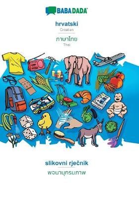 BABADADA, hrvatski - Thai (in thai script), slikovni rje?nik - visual dictionary (in thai script)