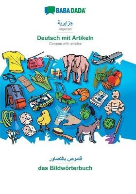 BABADADA, Algerian (in arabic script) - Deutsch mit Artikeln, visual dictionary (in arabic script) - das Bildwörterbuch:Algerian (in arabic ...