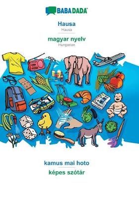 BABADADA, Hausa - magyar nyelv, kamus mai hoto - kepes szotar