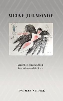 Meine Julmonde By Neidigk 9783750405684 (Paperback)