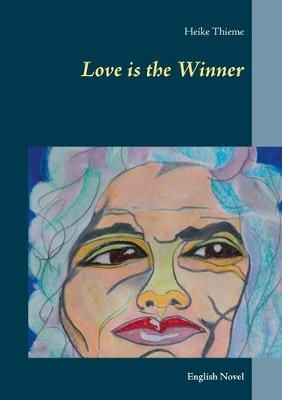 Love is the Winner By Thieme 9783750406452 (Paperback)