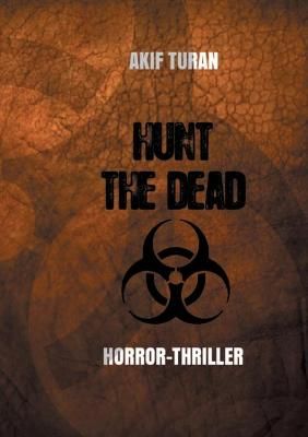 Hunt The Dead By Turan 9783750498228 (Paperback)