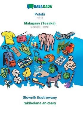 BABADADA, Polski - Malagasy (Tesaka), Slownik ilustrowany - rakibolana an-tsary